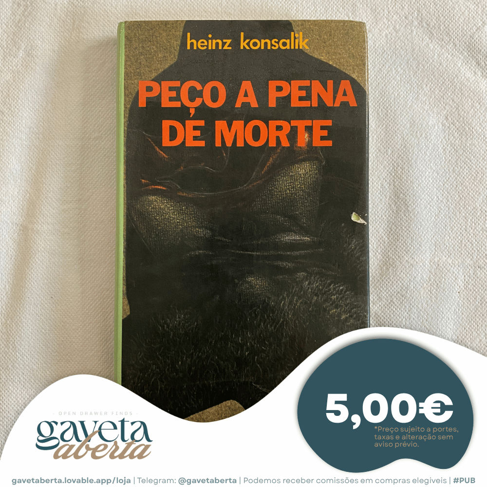 Peço a Pena de Morte - Heinz Konsalik (Capa Dura)